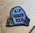 RIP Genderroles Pin